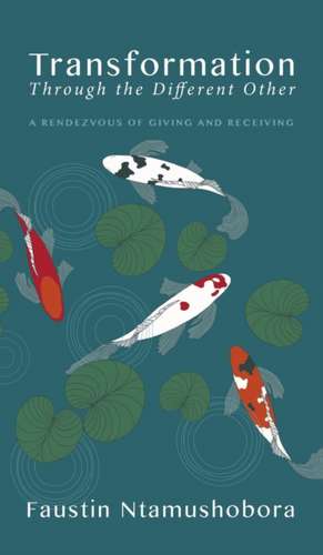 Transformation Through the Different Other de Faustin Ntamushobora