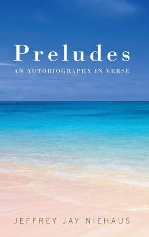 Preludes de Jeffrey J. Niehaus