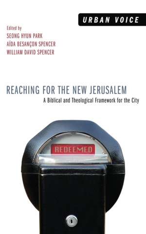 Reaching for the New Jerusalem de Seong Hyun Park