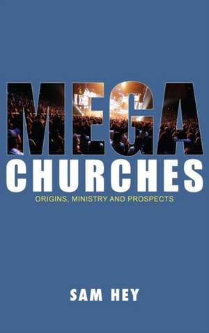 Megachurches de Sam Hey