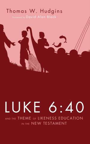 Luke 6 de Thomas W. Hudgins