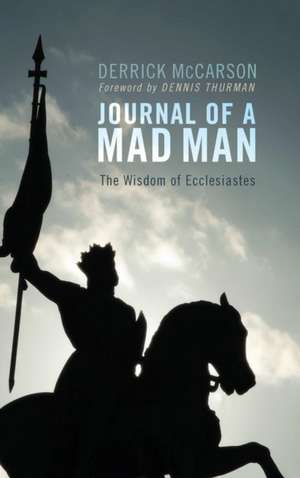 Journal of a Mad Man de Derrick McCarson