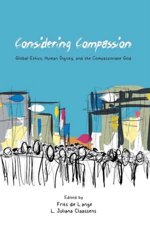 Considering Compassion de L. Juliana Claassens