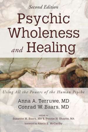 Psychic Wholeness and Healing, Second Edition de Anna a. MD Terruwe