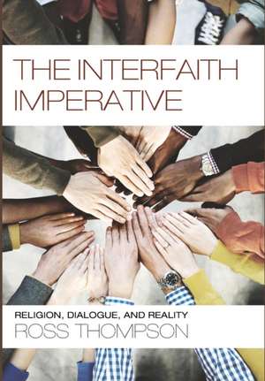 The Interfaith Imperative de Ross Thompson