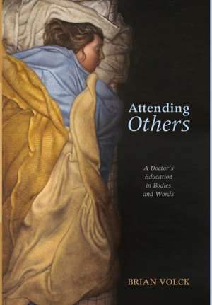 Attending Others de Brian Volck