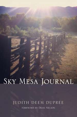 Sky Mesa Journal de Judith Deem Dupree