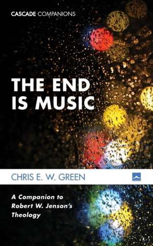 The End Is Music de Chris E. W. Green