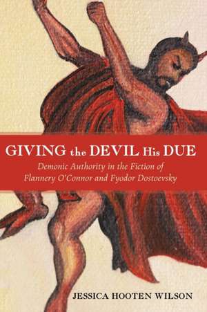 Giving the Devil His Due de Jessica Hooten Wilson