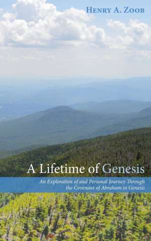 A Lifetime of Genesis de Henry a. Zoob