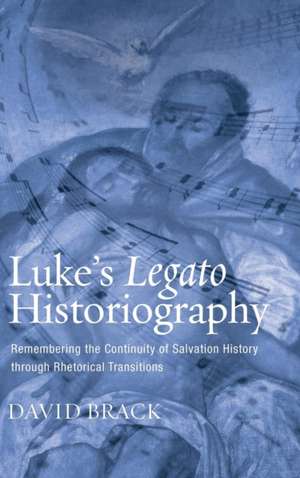 Luke's Legato Historiography de David Brack