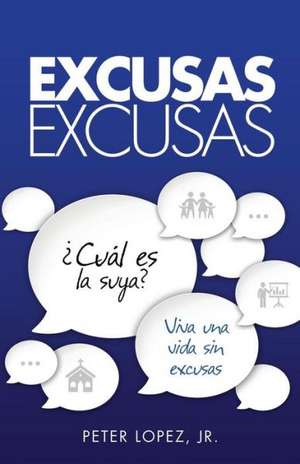 Excusas, Excusas de Jr. Peter Lopez