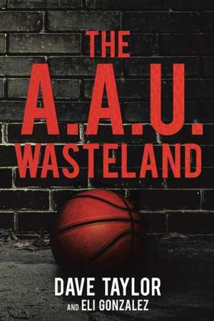 The A.A.U. Wasteland de Dave Taylor