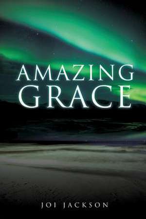 Amazing Grace de Joi Jackson