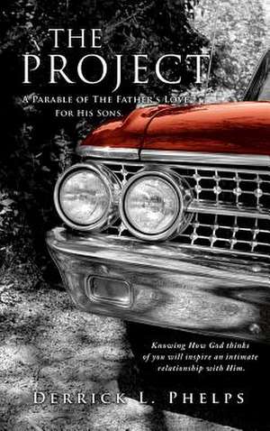 The Project de Derrick L Phelps