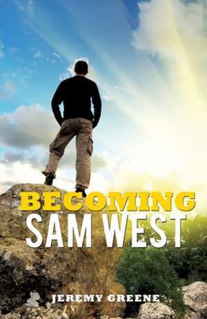 Becoming Sam West de Jeremy Greene