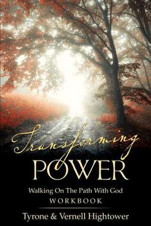 Transforming Power de Tyrone Hightower