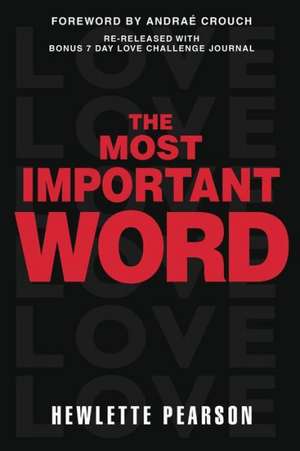 The Most Important Word de Hewlette Pearson