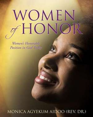 Women of Honor de Monica Agyekum Aidoo (Rev Dr ).