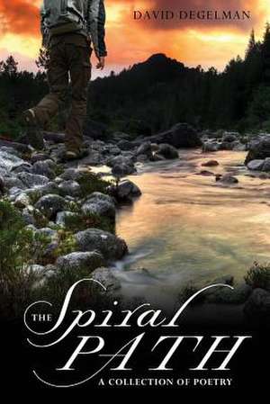 The Spiral Path de David Degelman