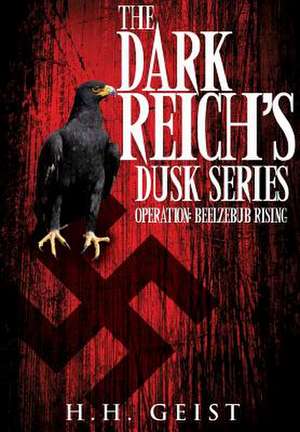 The Dark Reich's Dusk Series de H. H. Geist