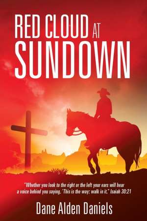 Red Cloud at Sundown de Dane Alden Daniels