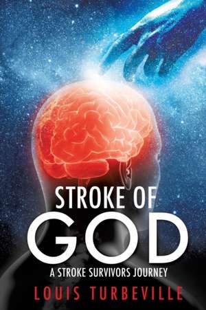 Stroke of God de Louis Turbeville