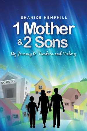 1 Mother & 2 Sons de Shanice Hemphill