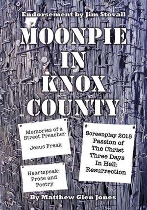 Moonpie in Knox County de Matthew Glen Jones