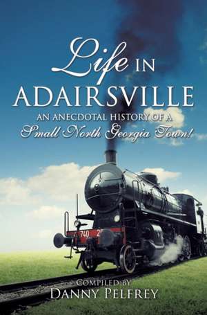 Life in Adairsville de Alice Butler (Topsy) Howard