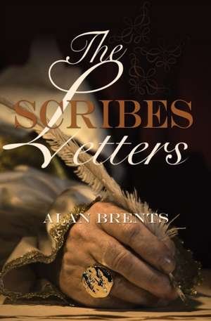 The Scribes Letters de Alan Brents