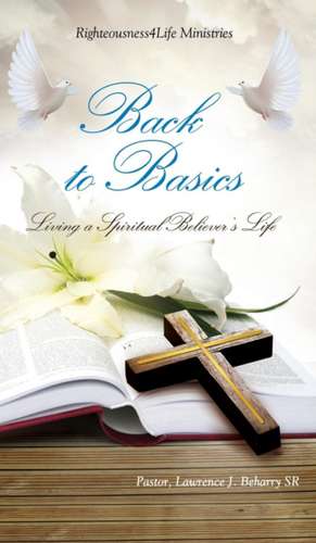Back to Basics de Pastor Beharry SR