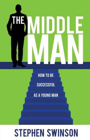 The Middle Man de Stephen Swinson