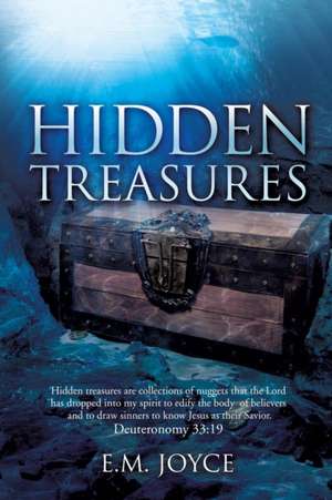 Hidden Treasures de E. M. Joyce