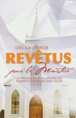 Revetus Pour Le Ministere de Izes Calheiros