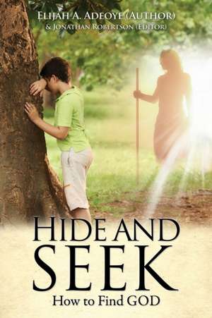 Hide and Seek de Elijah a. Adeoye