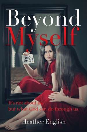 Beyond Myself de Heather English