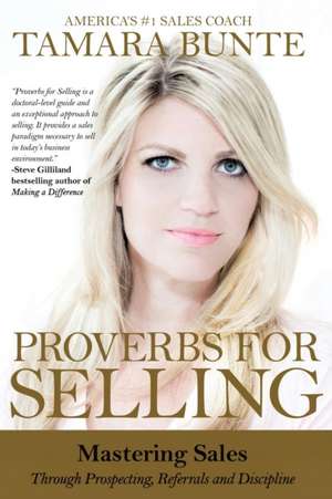 Proverbs for Selling de Tamara Bunte