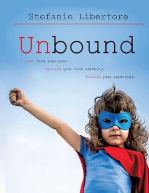 Unbound de Stefanie Libertore