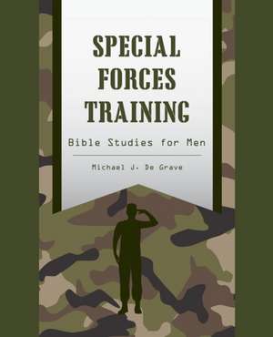 Special Forces Training de Michael J. De Grave