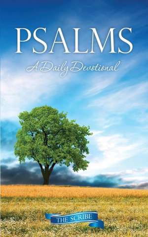 Psalms a Daily Devotional de The Scribe