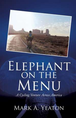 Elephant on the Menu de Mark a Yeaton