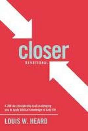 Closer Devotional de Louis W. Heard