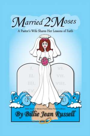 Married 2 Moses de Billie Jean Russell