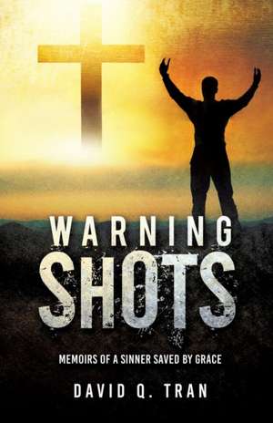 Warning Shots de David Q Tran