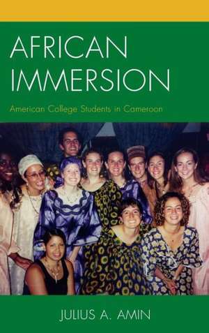 African Immersion de Julius A. Amin