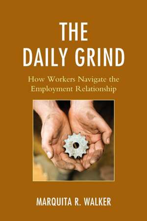 The Daily Grind de Marquita R. Walker