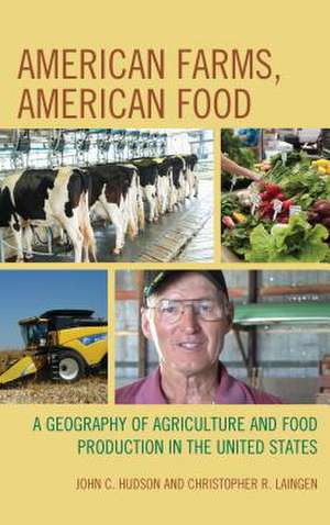 AMERICAN FARMS AMERICAN FOODAPB de Christopher R. Laingen