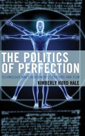 Politics of Perfection de Kimberly Hurd Hale