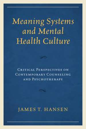 MEANING SYSTEMS AMP MENTAL HEALPB de James T. Hansen